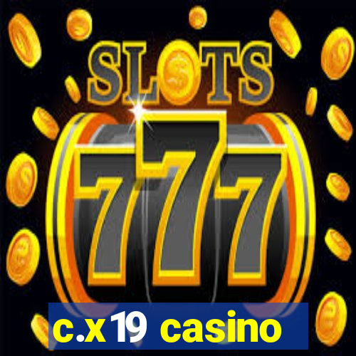 c.x19 casino